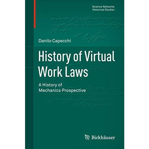 History of Virtual Work Laws: A History of Mechanics Prospective [Hardcover]