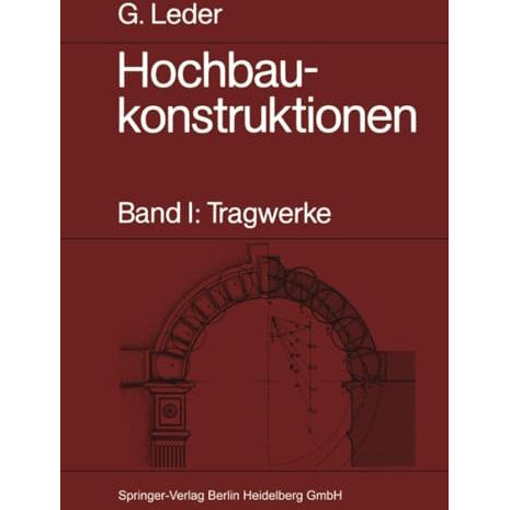 Hochbaukonstruktionen: Band I: Tragwerke [Paperback]