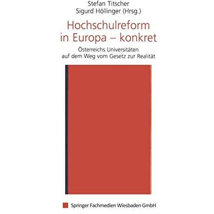 Hochschulreform in Europa  konkret: ?sterreichs Universit?ten auf dem Weg vom G [Paperback]