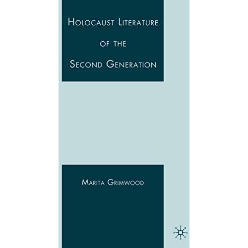 Holocaust Literature of the Second Generation [Paperback]