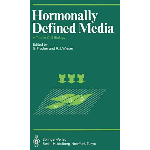 Hormonally Defined Media: A Tool in Cell Biology Lectures and Posters Presented  [Paperback]