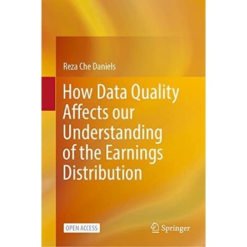 How Data Quality Affects our Understanding of the Earnings Distribution [Hardcover]