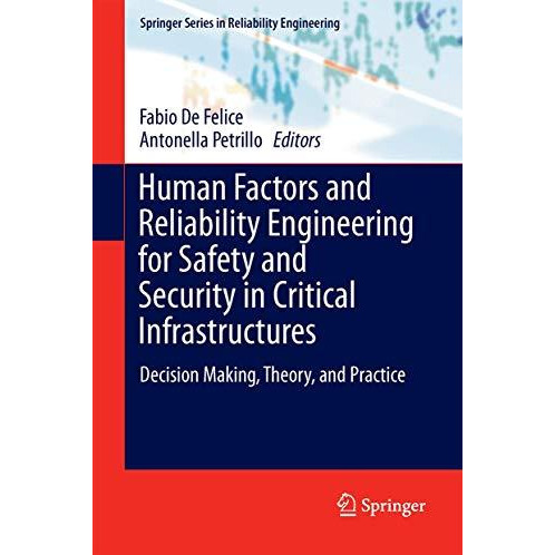 Human Factors and Reliability Engineering for Safety and Security in Critical In [Hardcover]