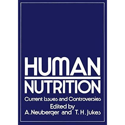 Human Nutrition: Current Issues and Controversies [Paperback]