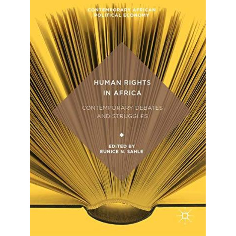 Human Rights in Africa: Contemporary Debates and Struggles [Hardcover]