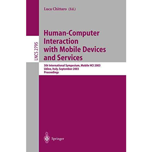 Human-Computer Interaction with Mobile Devices and Services: 5th International S [Paperback]