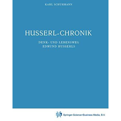 Husserl-Chronik: Denk- und Lebensweg Edmund Husserls [Hardcover]