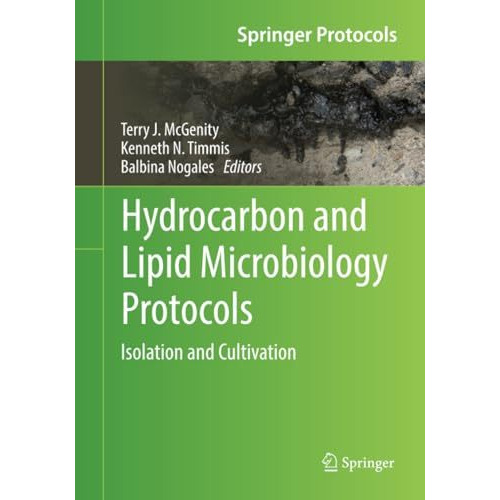 Hydrocarbon and Lipid Microbiology Protocols: Isolation and Cultivation [Paperback]