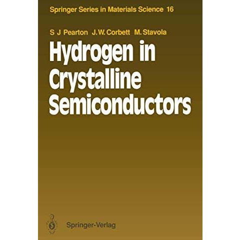 Hydrogen in Crystalline Semiconductors [Paperback]