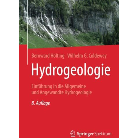 Hydrogeologie: Einf?hrung in die Allgemeine und Angewandte Hydrogeologie [Paperback]