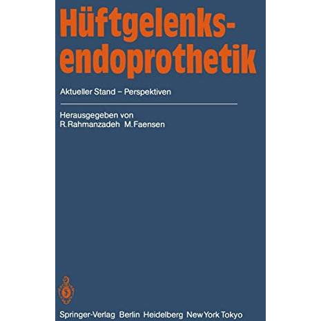 H?ftgelenksendoprothetik: Aktueller Stand  Perspektiven [Paperback]