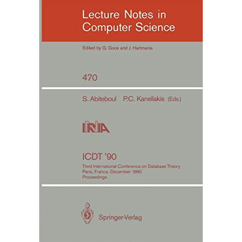 ICDT '90: Third International Conference on Database Theory, Paris, France, Dece [Paperback]