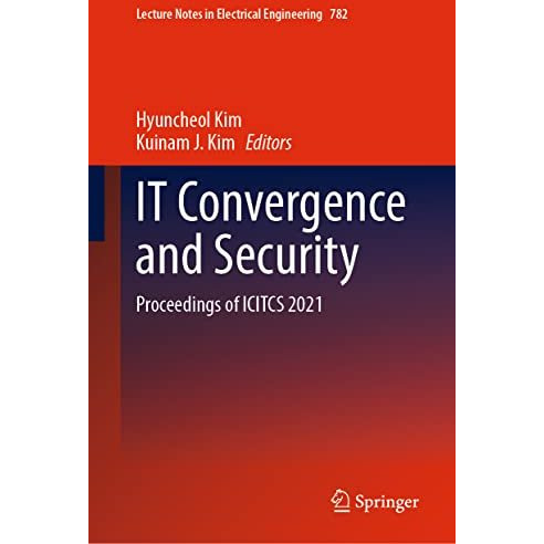 IT Convergence and Security: Proceedings of ICITCS 2021 [Hardcover]