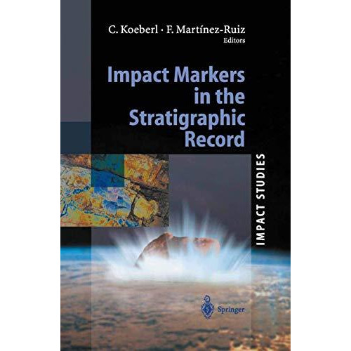 Impact Markers in the Stratigraphic Record [Paperback]