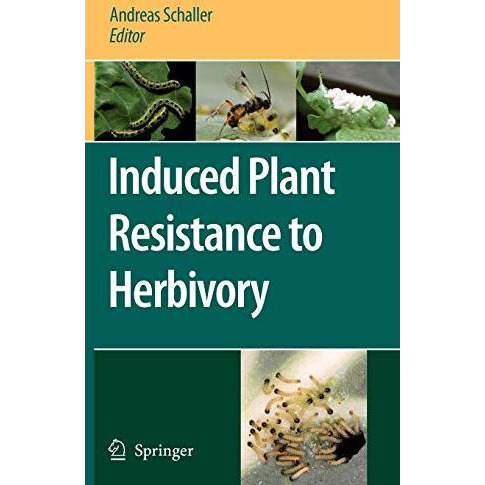 Induced Plant Resistance to Herbivory [Hardcover]