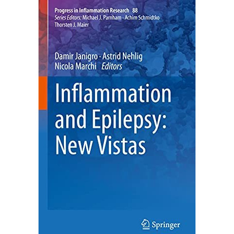 Inflammation and Epilepsy: New Vistas [Hardcover]