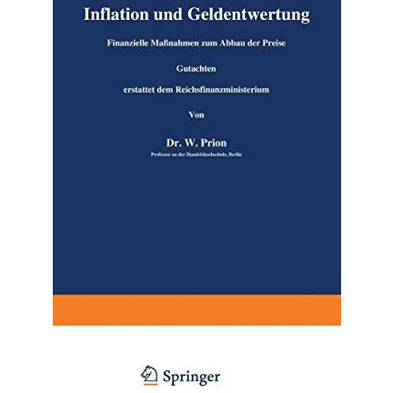 Inflation und Geldentwertung: Finanzielle Ma?nahmen zum Abbau der Preise Gutacht [Paperback]