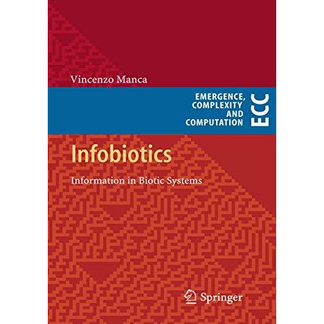 Infobiotics: Information in Biotic Systems [Hardcover]