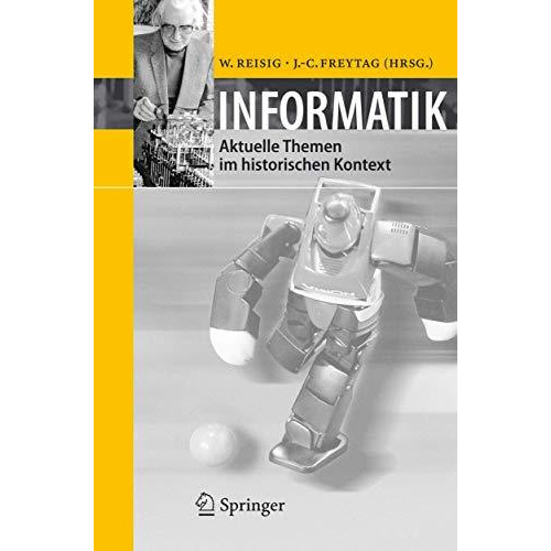 Informatik: Aktuelle Themen im historischen Kontext [Paperback]