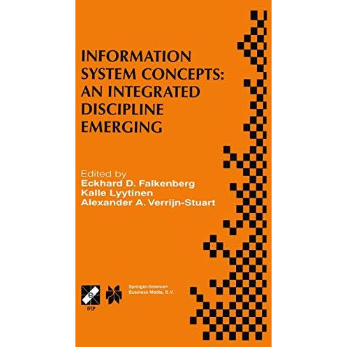 Information System Concepts: An Integrated Discipline Emerging: IFIP TC8/WG8.1 I [Paperback]