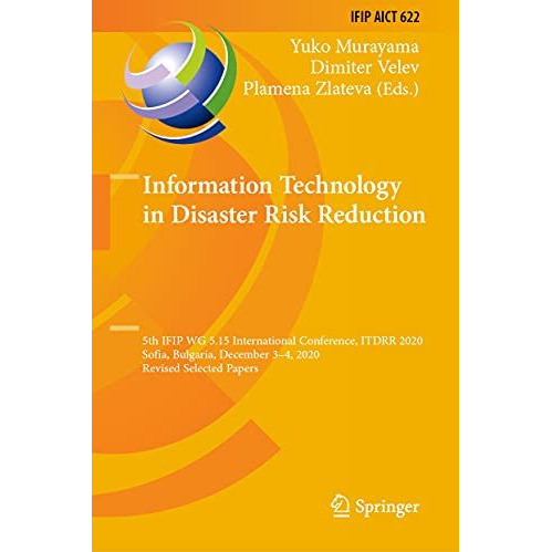 Information Technology in Disaster Risk Reduction: 5th IFIP WG 5.15 Internationa [Hardcover]