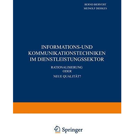 Informations- und Kommunikationstechniken im Dienstleistungssektor: Rationalisie [Paperback]