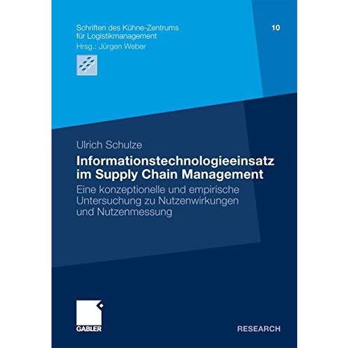 Informationstechnologieeinsatz im Supply Chain Management: Eine konzeptionelle u [Paperback]