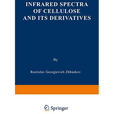 Infrared Spectra of Cellulose and its Derivatives [Paperback]