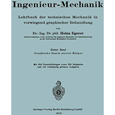 Ingenieur-Mechanik: Lehrbuch der technischen Mechanik in vorwiegend graphischer  [Paperback]