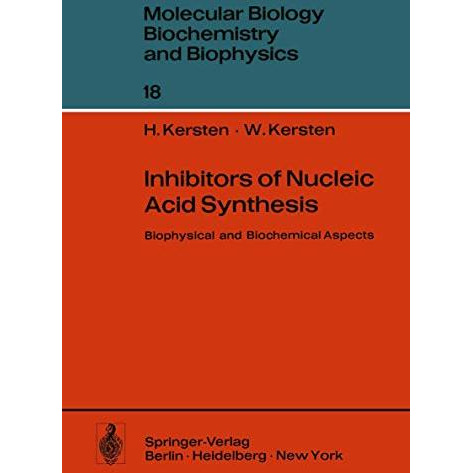 Inhibitors of Nucleic Acid Synthesis: Biophysical and Biochemical Aspects [Paperback]