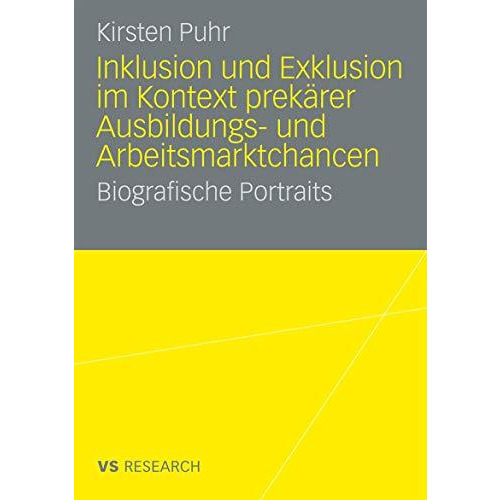 Inklusion und Exklusion im Kontext prek?rer Ausbildungs- und Arbeitsmarktchancen [Paperback]