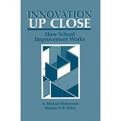 Innovation up Close: How School Improvement Works [Hardcover]