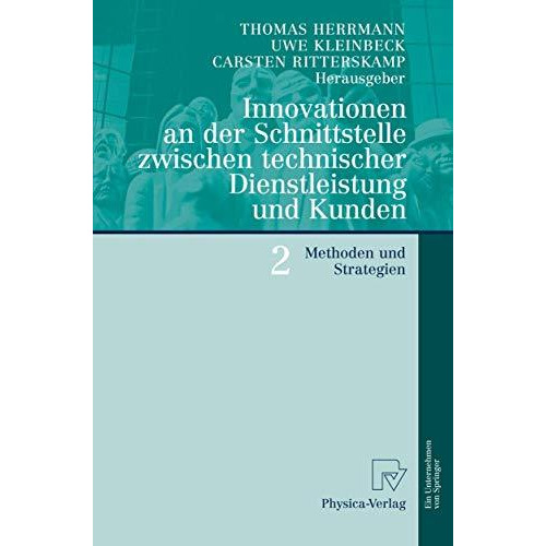 Innovationen an der Schnittstelle zwischen technischer Dienstleistung und Kunden [Paperback]