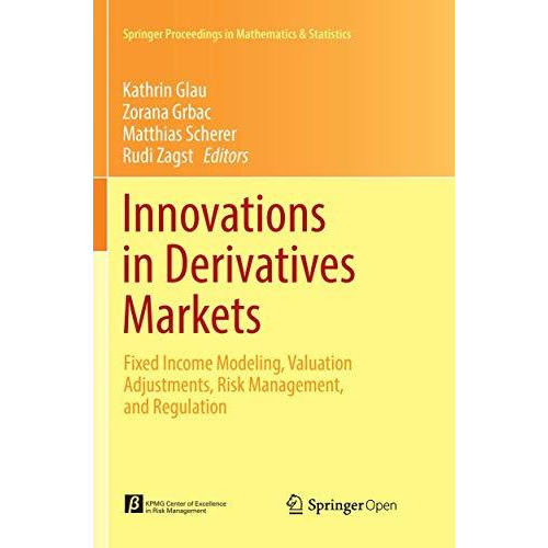 Innovations in Derivatives Markets: Fixed Income Modeling, Valuation Adjustments [Paperback]