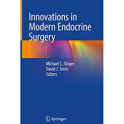 Innovations in Modern Endocrine Surgery [Hardcover]