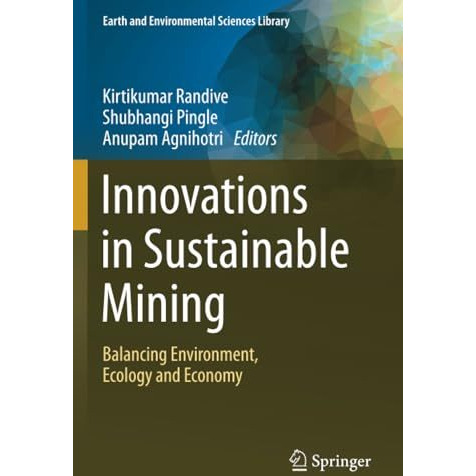 Innovations in Sustainable Mining: Balancing Environment, Ecology and Economy [Paperback]