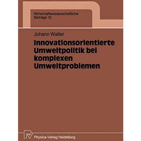 Innovationsorientierte Umweltpolitik bei komplexen Umweltproblemen [Paperback]