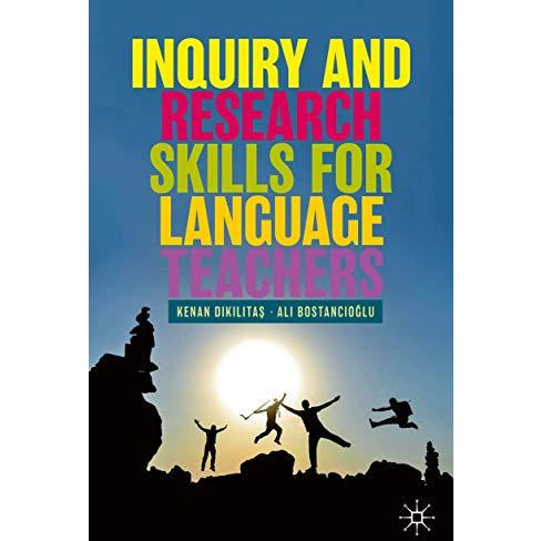 Inquiry and Research Skills for Language Teachers [Paperback]