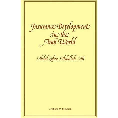 Insurance Development in the Arab World:: An Analysis of the Relationship betwee [Hardcover]