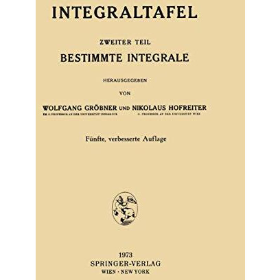 Integraltafel: Zweiter Teil Bestimmte Integrale [Paperback]