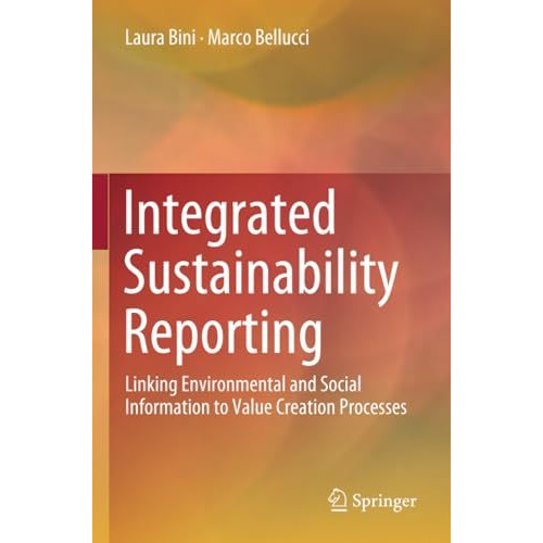 Integrated Sustainability Reporting: Linking Environmental and Social Informatio [Paperback]