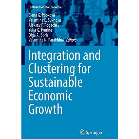 Integration and Clustering for Sustainable Economic Growth [Paperback]