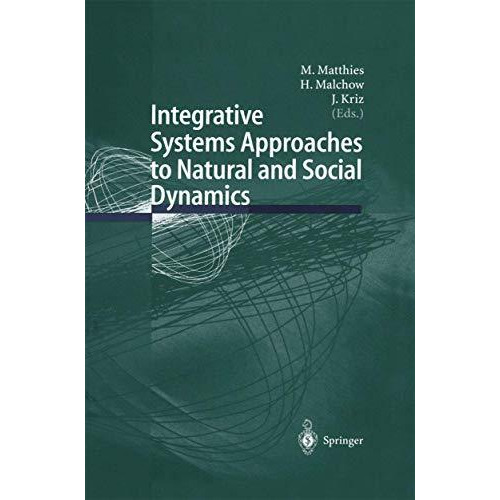 Integrative Systems Approaches to Natural and Social Dynamics: Systems Science 2 [Paperback]