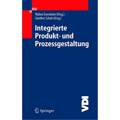 Integrierte Produkt- und Prozessgestaltung [Hardcover]