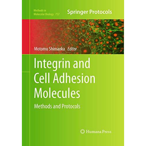 Integrin and Cell Adhesion Molecules: Methods and Protocols [Paperback]