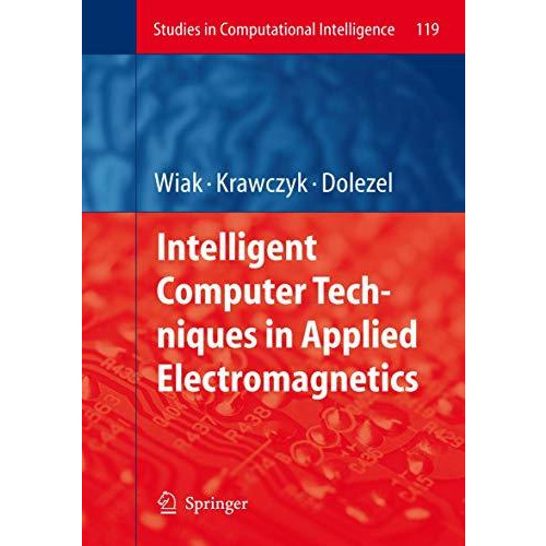 Intelligent Computer Techniques in Applied Electromagnetics [Paperback]