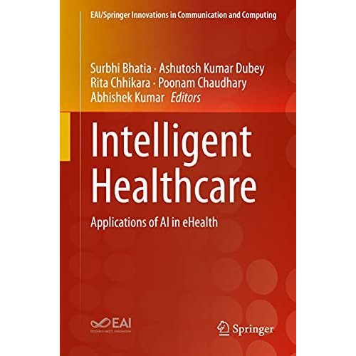 Intelligent Healthcare: Applications of AI in eHealth [Hardcover]