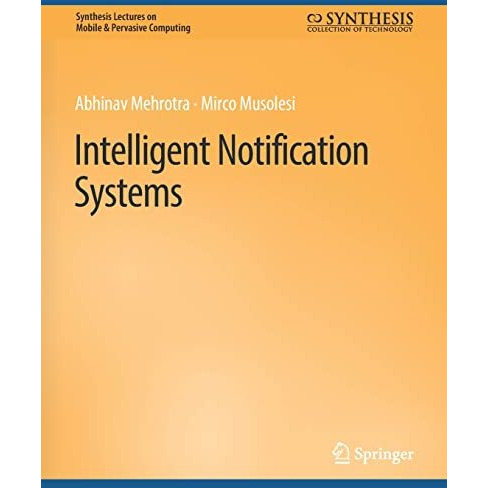 Intelligent Notification Systems [Paperback]