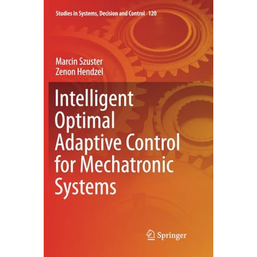 Intelligent Optimal Adaptive Control for Mechatronic Systems [Paperback]