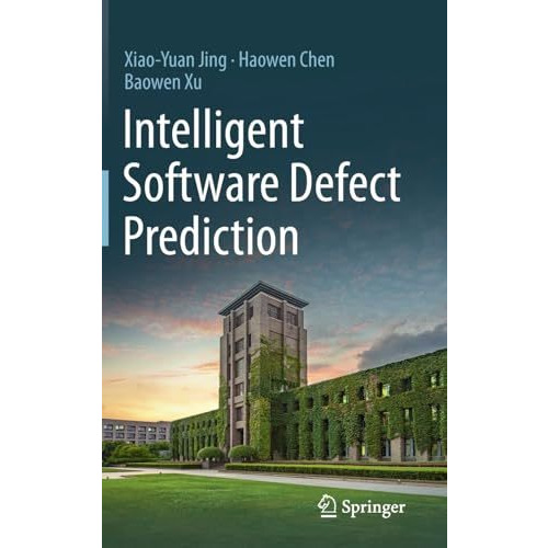 Intelligent Software Defect Prediction [Hardcover]